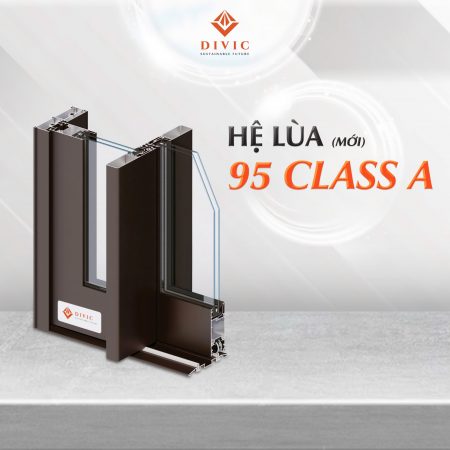 KHÁM PHÁ HỆ LÙA 95 CLASS A MỚI CỦA NHÀ MÁY SẢN XUẤT NHÔM VIỆT ECO